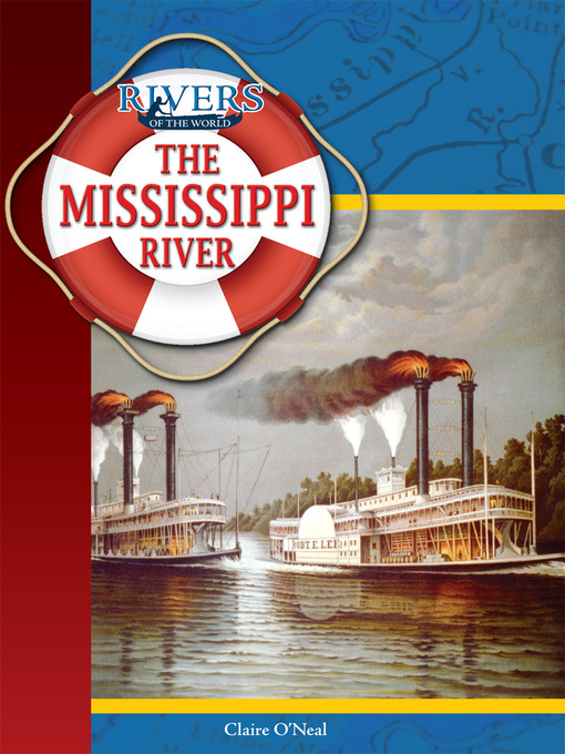 Title details for The Mississippi River by Claire O'Neal - Available